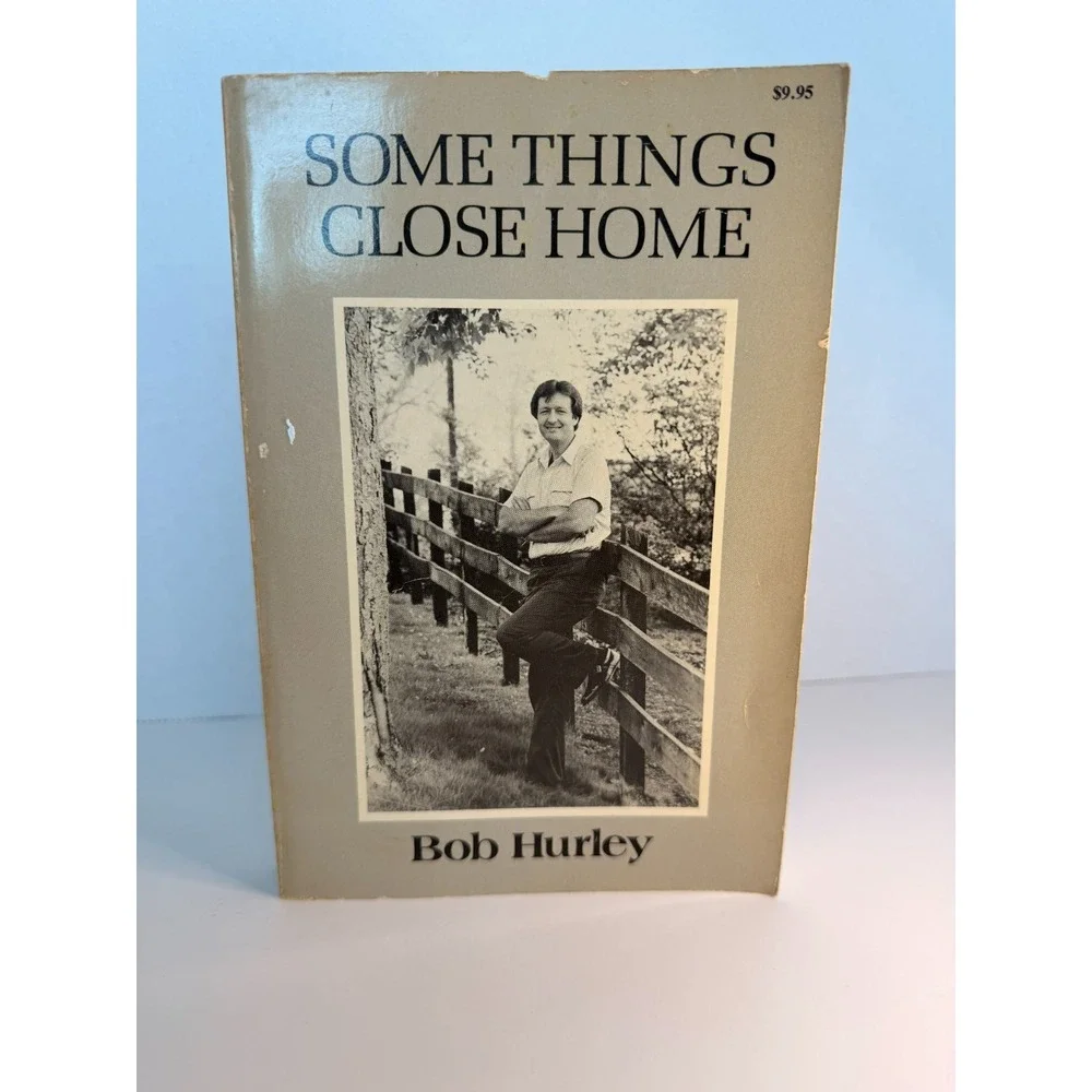 Some Things Close Home by Bob Hurley Paperback Southern Stories Essays Vintage